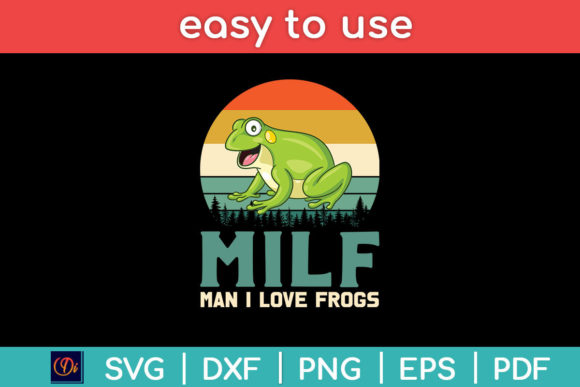 Review: MILF Man I Love Frogs SVG for Embroidery
