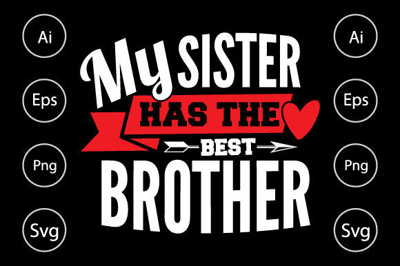 Reviewing My Sister Has the Best Sister T Shirt Design