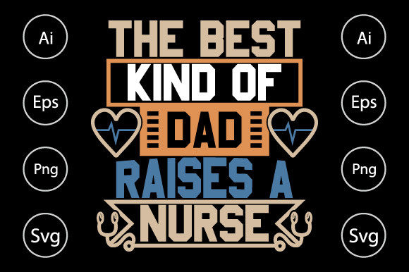 Reviewing The Best Kind of Dad Raises a Nurse Design
